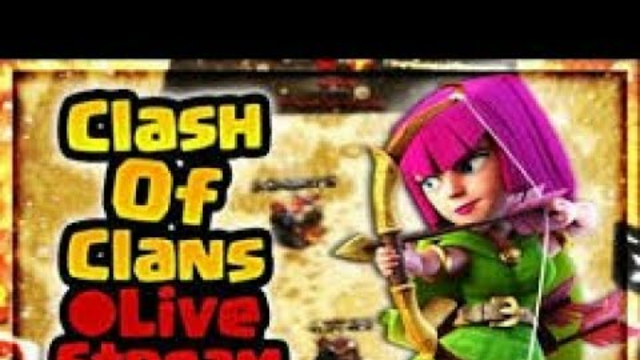 Clash of clans Live stream base reviews, attacks, and more!