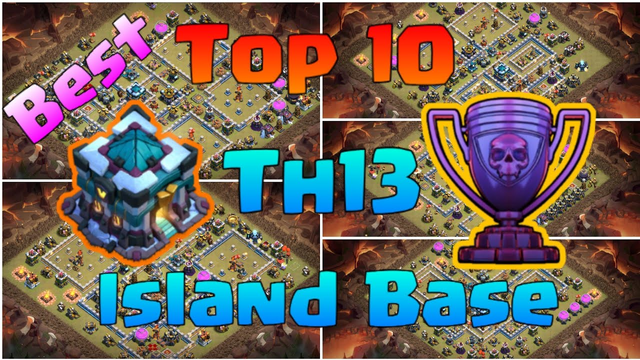 Latest Top 10 Th13 Island Base Trophy Base War Base CWL Base With Links| Clash of Clans 2020