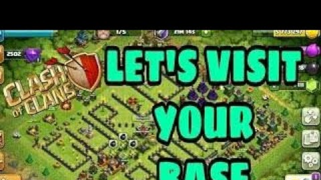 clash of clans let's vist your base