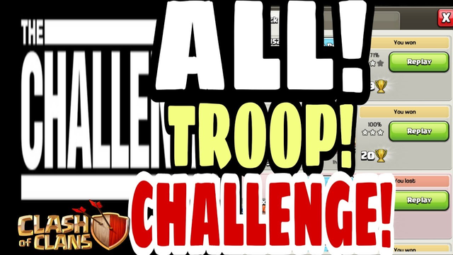 The All Troop Challenge!!Newest Challenge In Clash Of Clans.