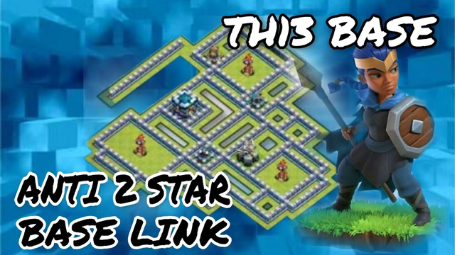 Townhall 13 Anti 2Star base link Clash of clans