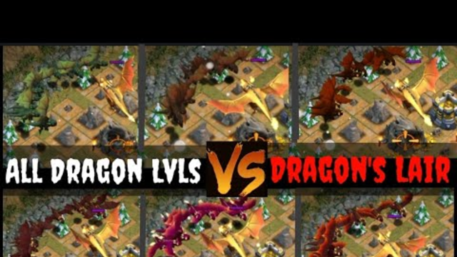All dragon levels vs Dragon's Lair. Who will win? : Clash of Clans