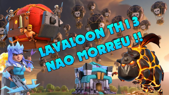 TH13 Queen Walk Lavaloon + Yeti Blimp 2020 - Clash Of Clans