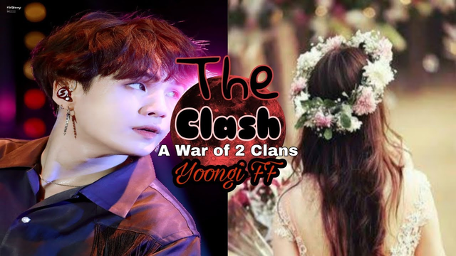 YOONGI FF// THE CLASH: THE WAR OF 2 CLANS TRAILER