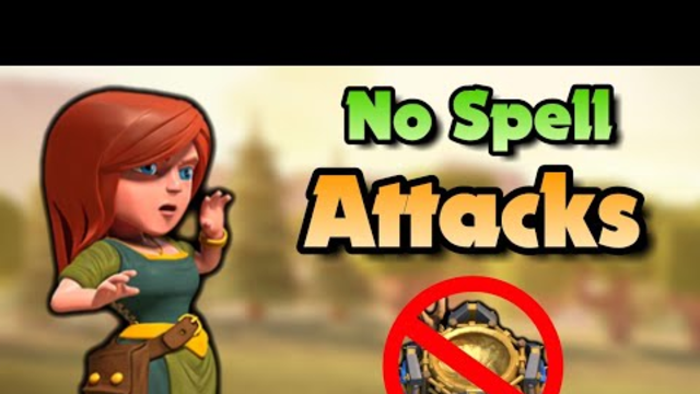 Best Attack  Strategy Without Spells - No Spell Strategy - No Spell Challenge - Clash Of Clans