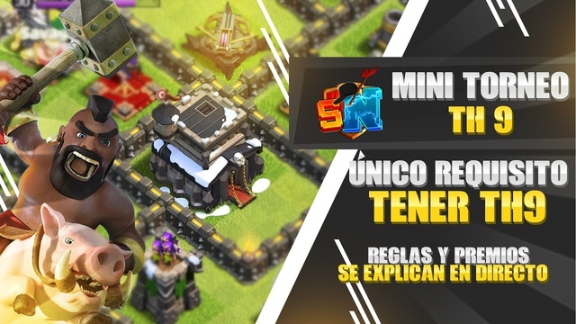 Mini Torneo de Th9 | Clash of Clans