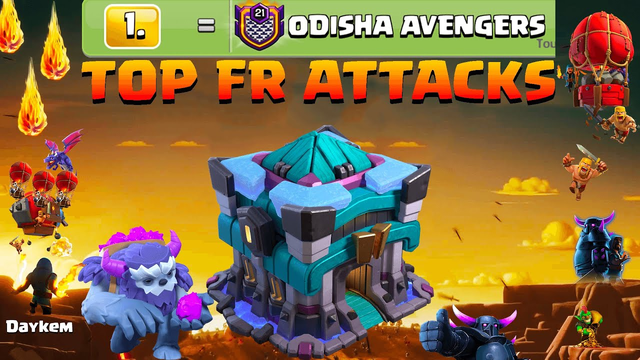 ODISHA AVENGERS - TOP PLAYER ATTACKS FR - Clash Of Clans 2020