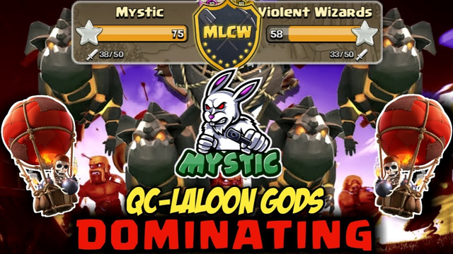 MYSTIC vs Violent Wizards | MLCW Playoffs Round - 2 | All LavaLoon Hits - Clash Of Clans