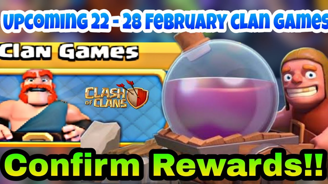 Coc Upcoming 22 - 28 February Clan Games 2020 Full Confirm Rewards - Coc Februar 2020 Clan Games-Coc