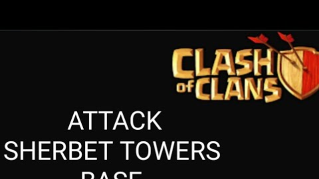 Clash of clans attack for sherbet towers base coc || ACER GAMING ||