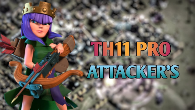 Th11 top pro attack's | clash of clans pro ATTACKER'S