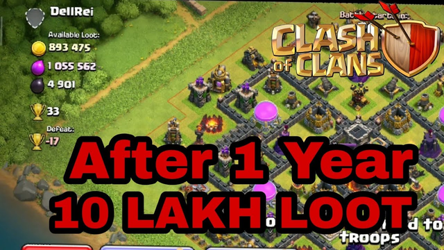 Loading Clash Of Clans 1 Year Later || 10 lakh loot first attack