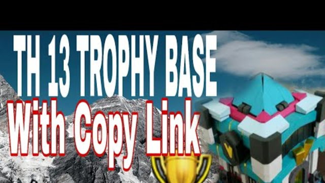 TH 13 TROPHY BASE WITH COPY LINK | Clash of Clans Indonesia