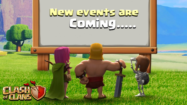 FINALLY NEW EVENTS ARE COMING.... Clash of Clans