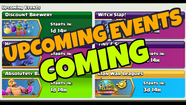 UPCOMING EVENTS IN CLASH OF CLANS.