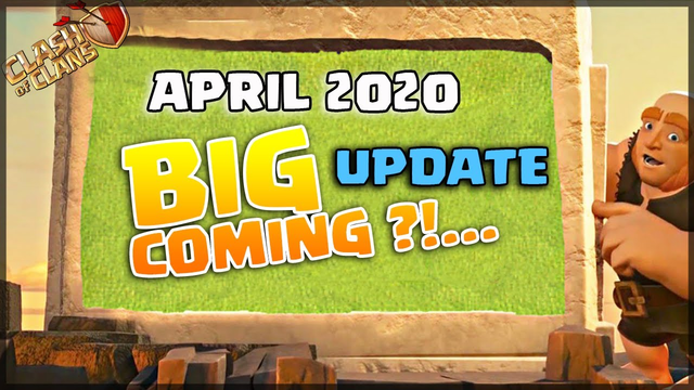 COMING BIG UPDATE! Clash of Clans Sneak Peeks March?April? 2020