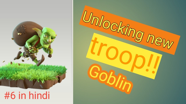 Unlocking new troop ...... Goblin  .....clash of clans.