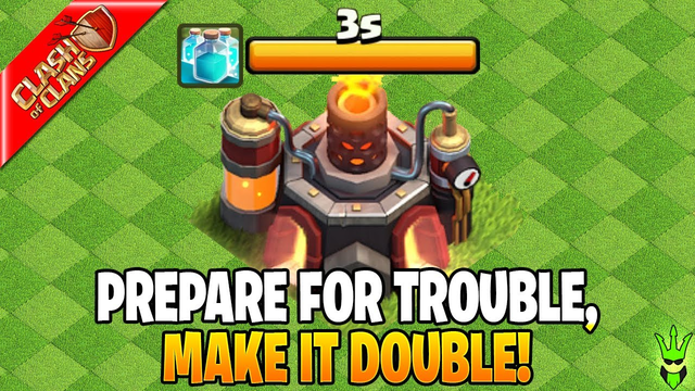 PREPARE FOR TROUBLE, MAKE IT DOUBLE! - Clash of Clans