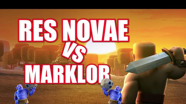 Res Novae vs Marklor War Clash of clans