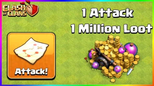 1 Attack To 1 Million Loot - Clash of Clans !