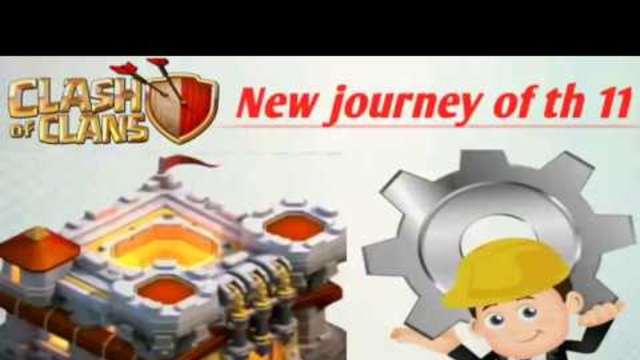 Journey starts to max th 11,Clash of clans india