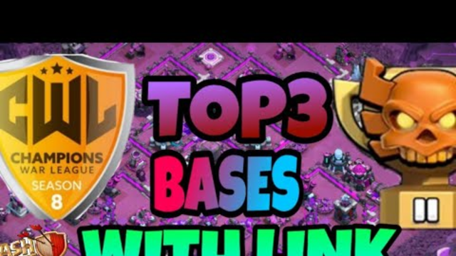 Top3 CWL BASES WITH LINK/CLASH OF CLANS:-COC