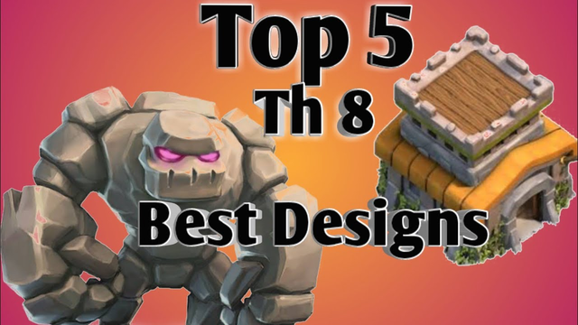 Top 5 th 8 best base designs of coc