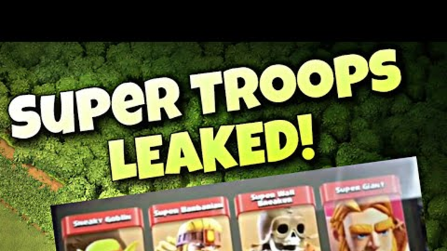 Clash Of Clans ALL NEW SUPER TROOPS LEAKED! | Barbarian, Sneaky Goblin, Wall Breaker & Giant