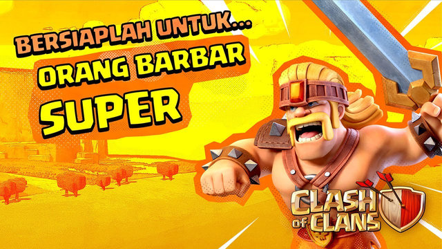 Semua Kemarahan Orang Barbar Super! (Peleton Super Clash of Clans #1)