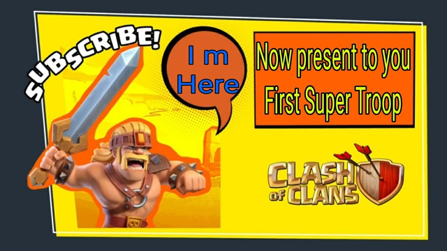 Clash of clans first super troop is here|Super Barbarian new super troop update coc
