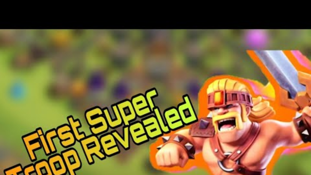 First Super Troop Revealed |Clash Of Clans Update|