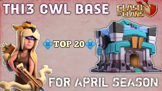 TOP 20 TH13 CWL Base With *COPY LINK* For April Season 2020 | Best CWL base Layout | Clash of Clans