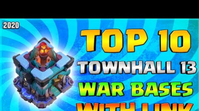 NEW TOP 10 TOWNHALL 13 WAR BASES + LINK || WITH PROOF 2020 || CLASH OF CLANS || EPIC th13 war base
