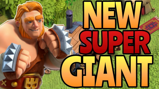 NEW SUPER GIANT! (Clash Of Clans Update)