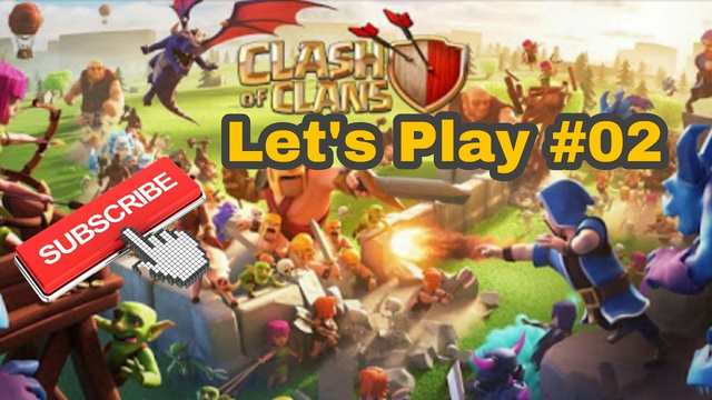 Clash of Clans Let's play #02
