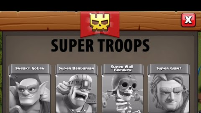 Clash Of Clans SUPER TROOPS  details: Sneaky Goblin,Super Barbarian,Super Wall Breaker,Super Giant