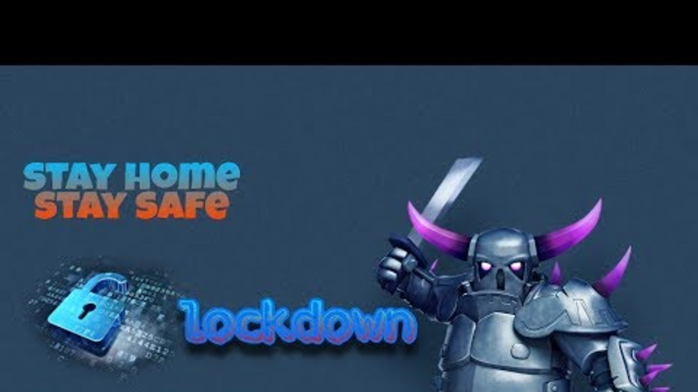 #21 days lock down #stay home #stay safe /clash of clans