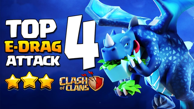 TOP 4 Best Th11 Electro Dragon Attack Strategy New Electrone Mass Electro Drag Attack Clash of Clans