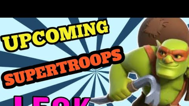 Coc Upcoming More Super Troops Leaks ? Clash Of Clans