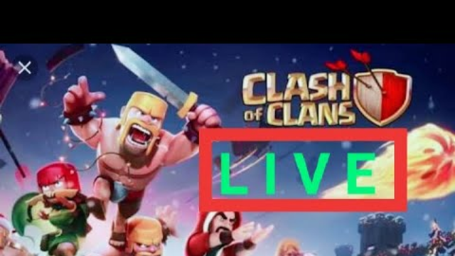 LIVE OF CLASH OF CLANS