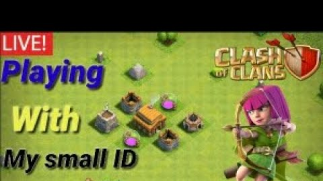 Playing with my small ID Clash Of Clans  !!!!!!! LIVE