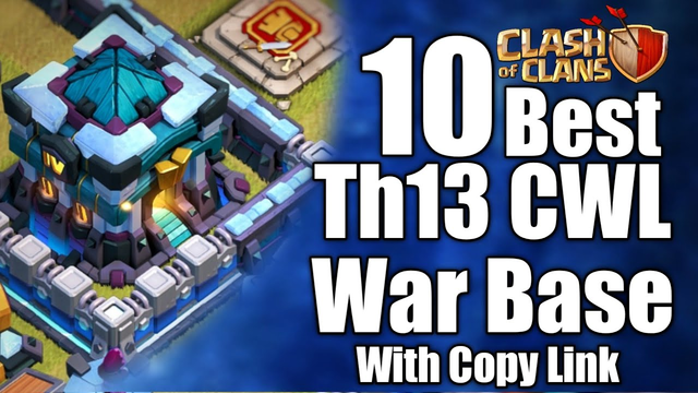 Th13 | th13 10 Best War Base Copy link for CWL, anti 3 star Th13 layout, Design, Coc, Clash of clans