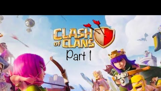 Clash of clans|Gameplay Part 1-(iOS, Android)