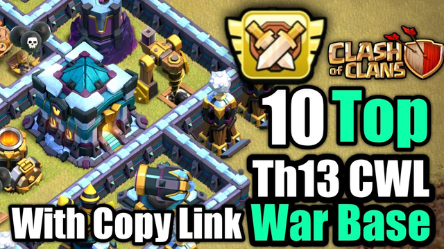 Th13 | 10 Best th13 war base with link for CWL | anti 2 star | itzu base | coc | Clash of clans