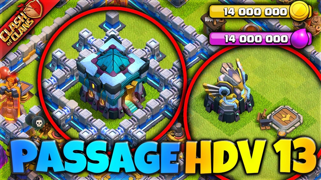 ON PASSE HDV 13 ! FULL RESSOURCES + OBJETS MAGIQUES - Clash of Clans