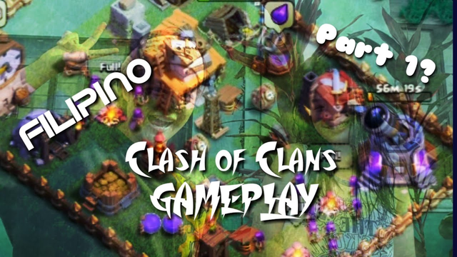 Clash of Clans Gameplay |&Clash Gamer&  #FILIPINO