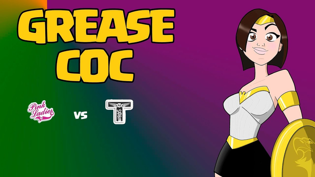 CLASH OF CLANS | GREASE COC ABRIL| PINSK LADIES VS T-BIRDS
