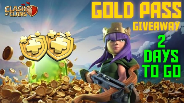 Clash Of Clans - Gold Pass GIVEAWAY ( 2 DAYS )
