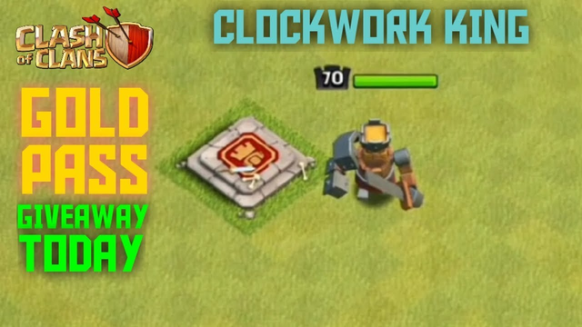Clash Of Clans - Gold Pass GIVEAWAY ( TODAY ) | Clockwork King