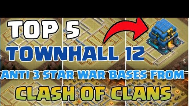 Townhall 12 Anti 3 Star War Bases From Clash Of Clans World Final (Nova and MCES)